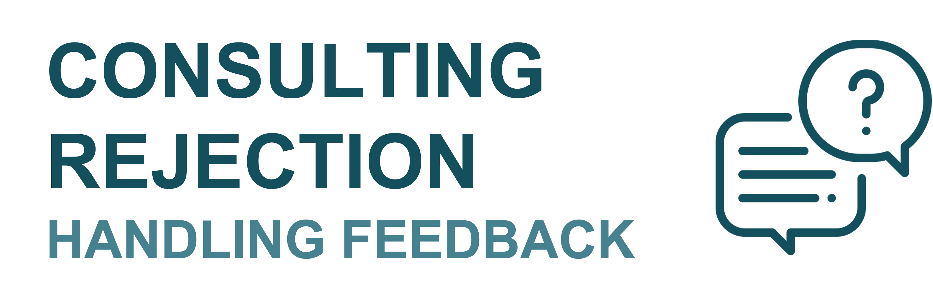 Ask Feedback Rejected Consulting Application