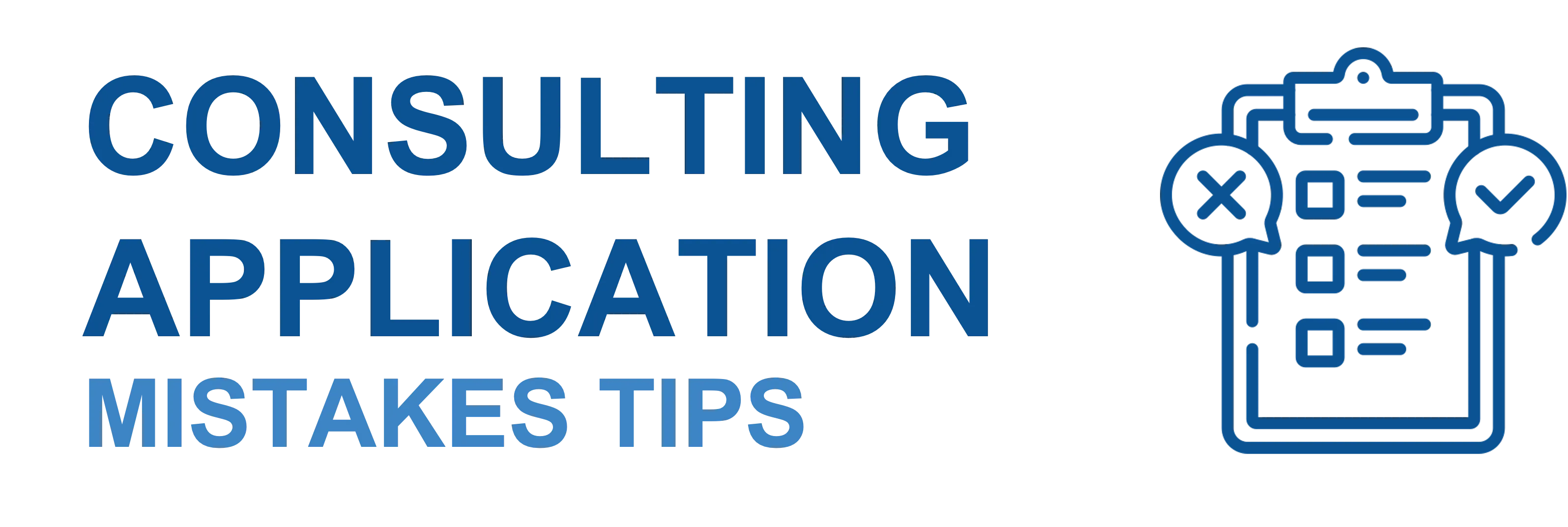 Consulting Application Mistakes Tips