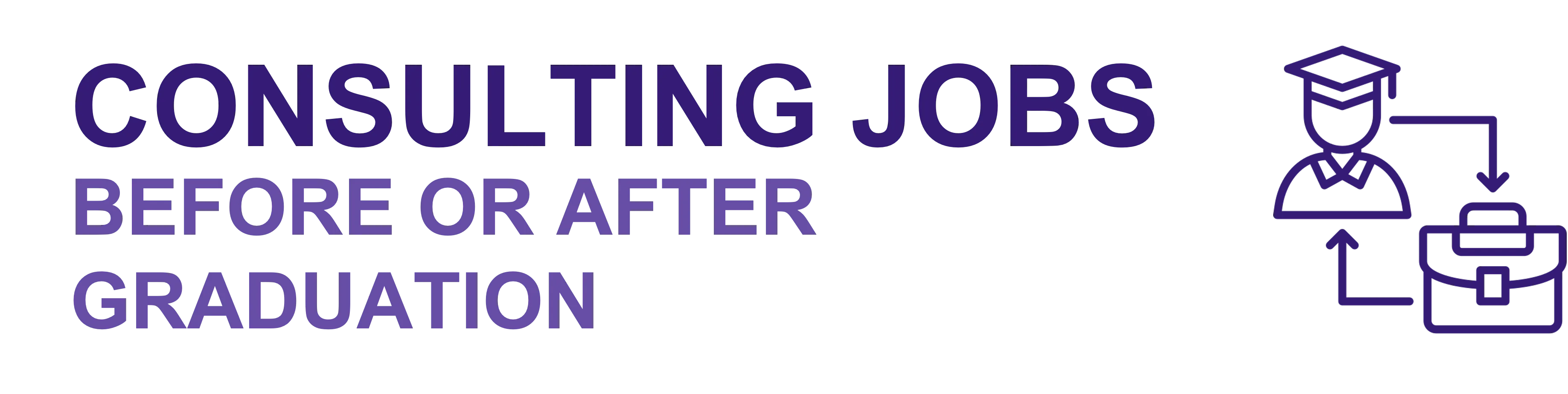 Consulting Jobs Before or After Graduation