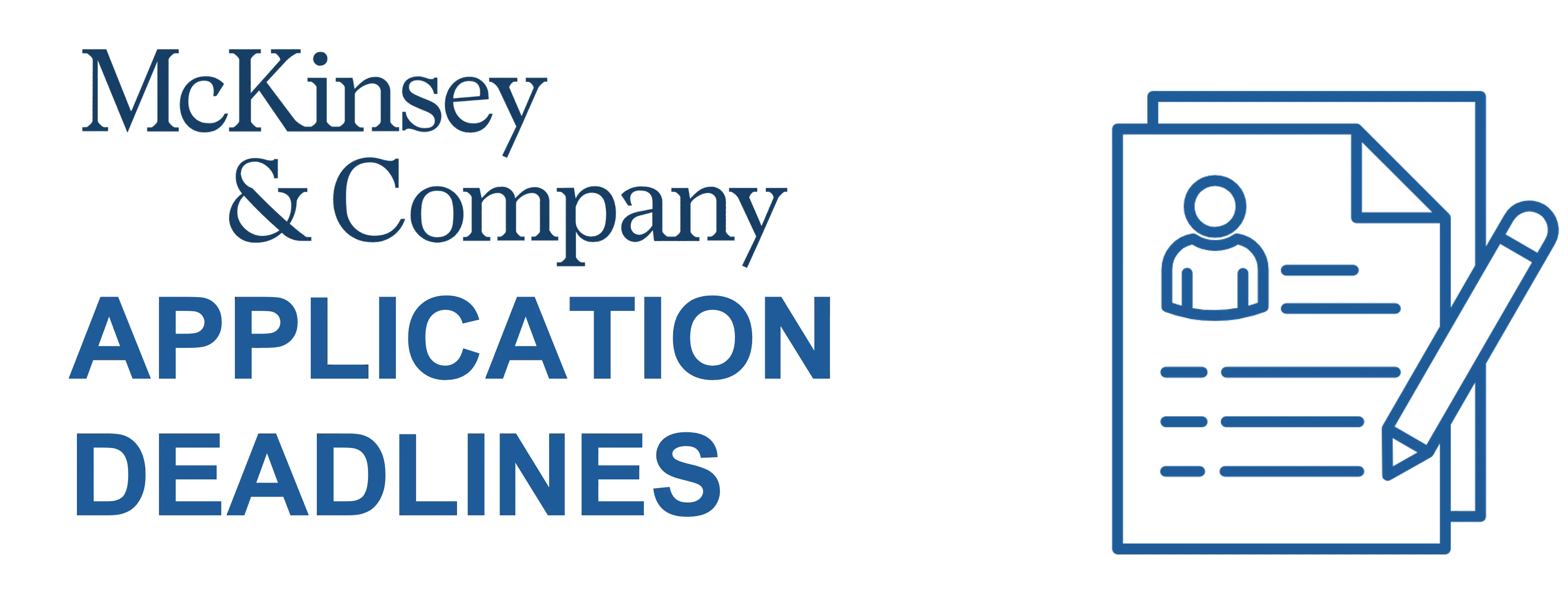 McKinsey Application Deadlines