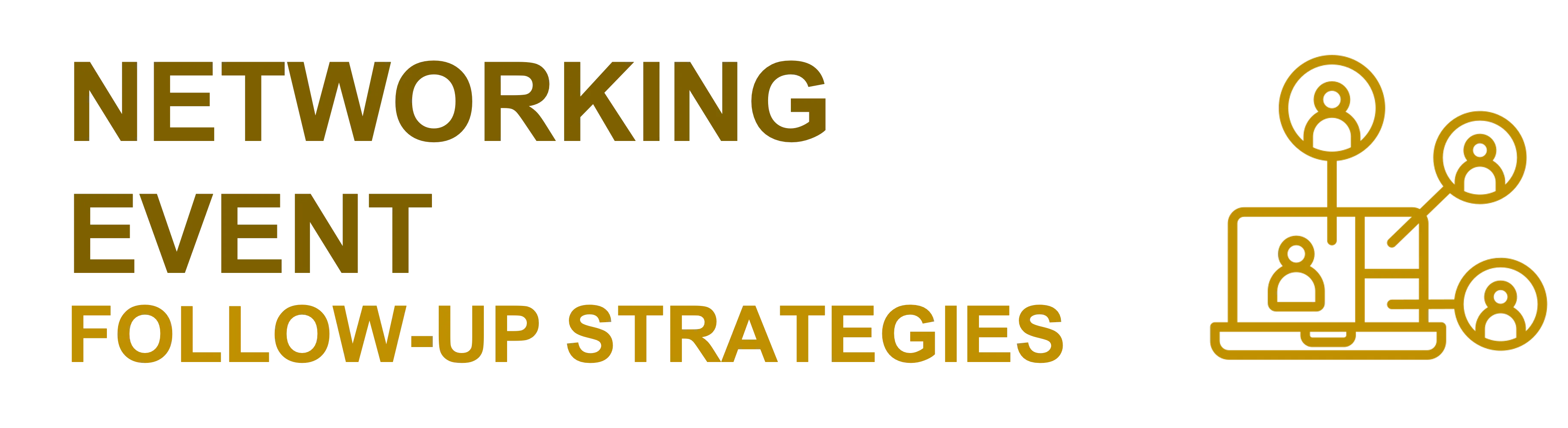 Networking Event Follow-Up Strategies Examples