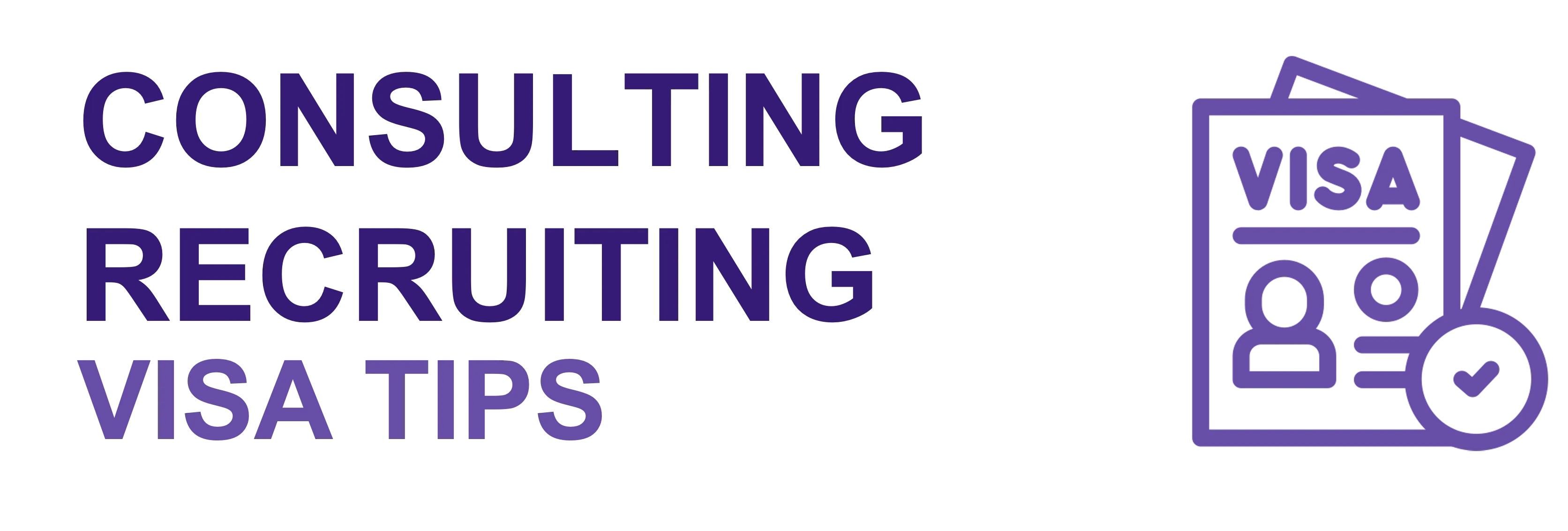 Consulting Recruiting International Students Visa Tips