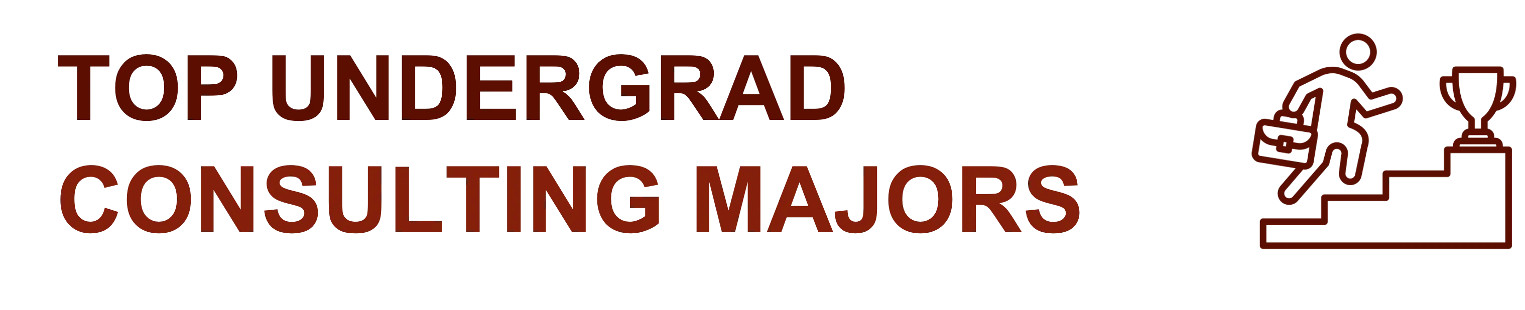 Top Undergrad Consulting Majors for Consulting
