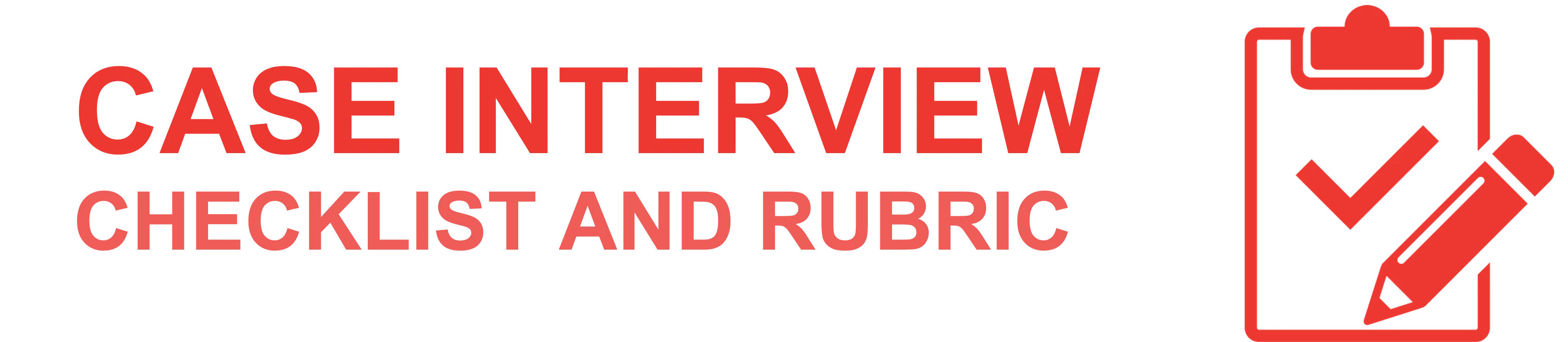 Comprehensive Case Interview Checklist and Rubric