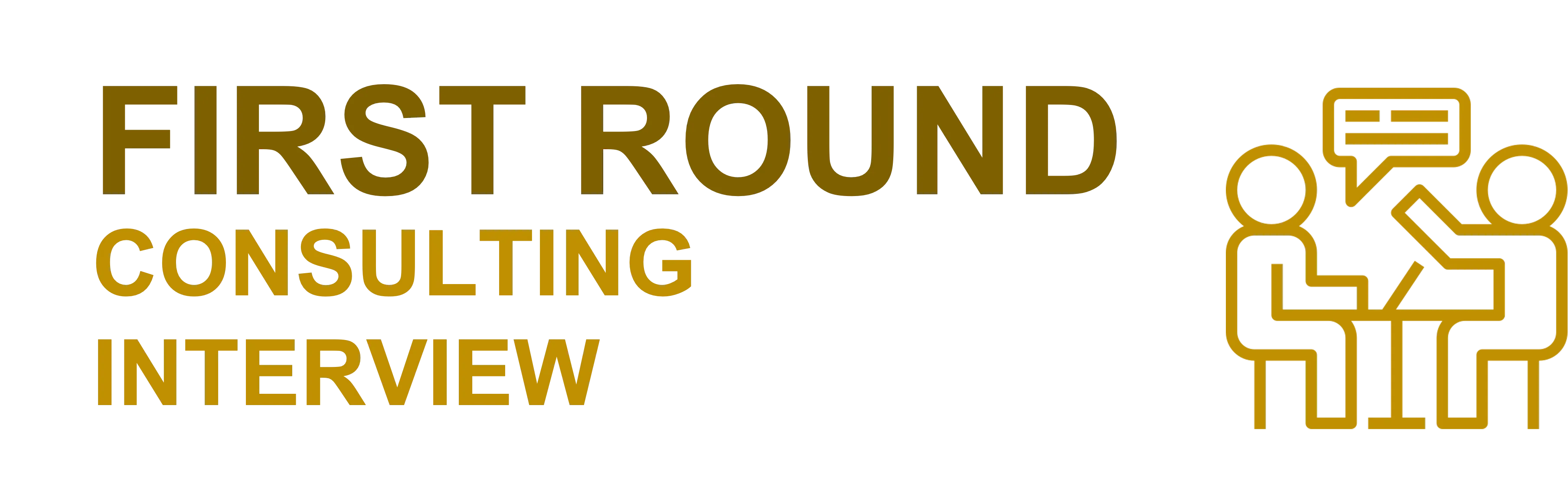 Consulting First Round Interviews