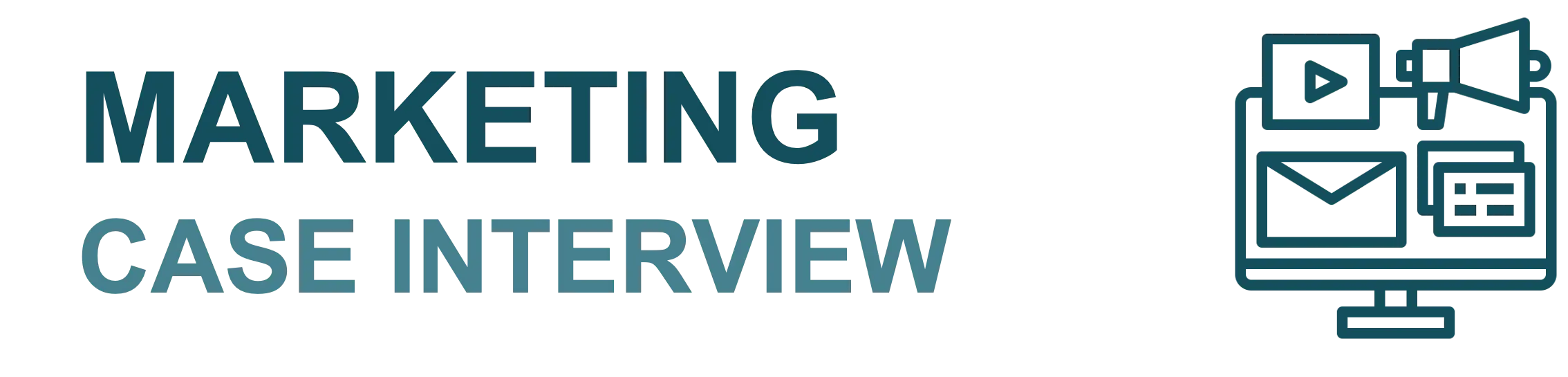 How to Crush Any Marketing Case Interview