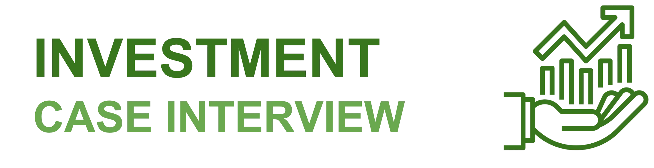 Investment Case Interview