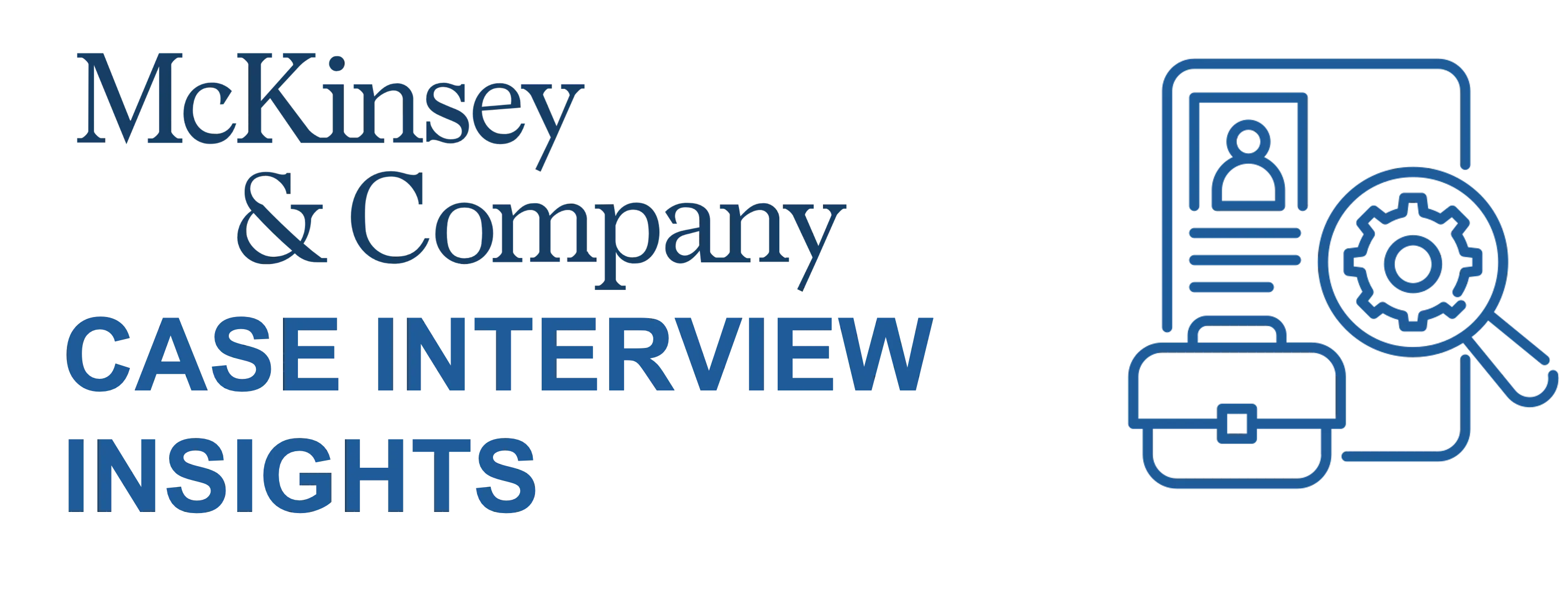 McKinsey Case Interview 4 Things You Never Knew