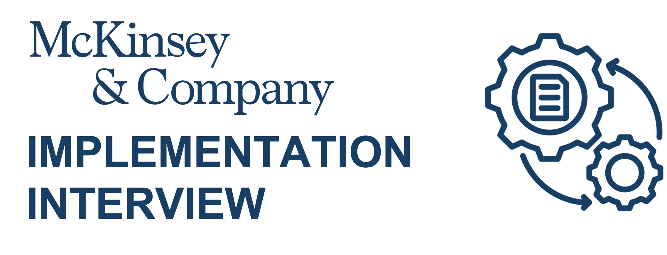 McKinsey Implementation Interviews Guide