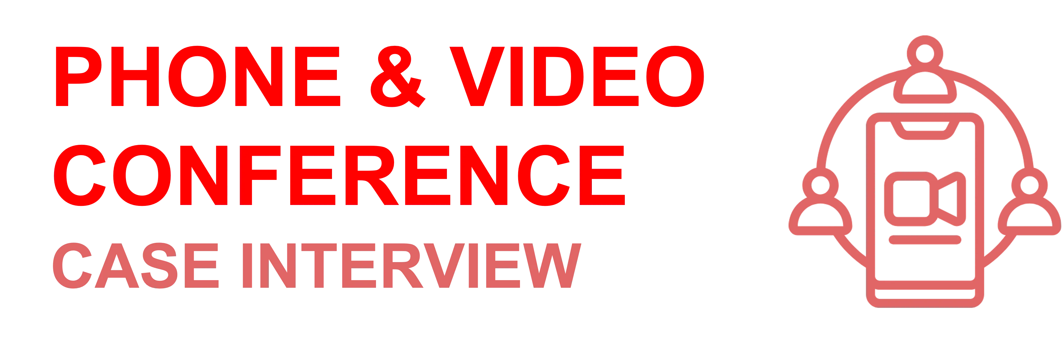 Phone & Video Case Interviews