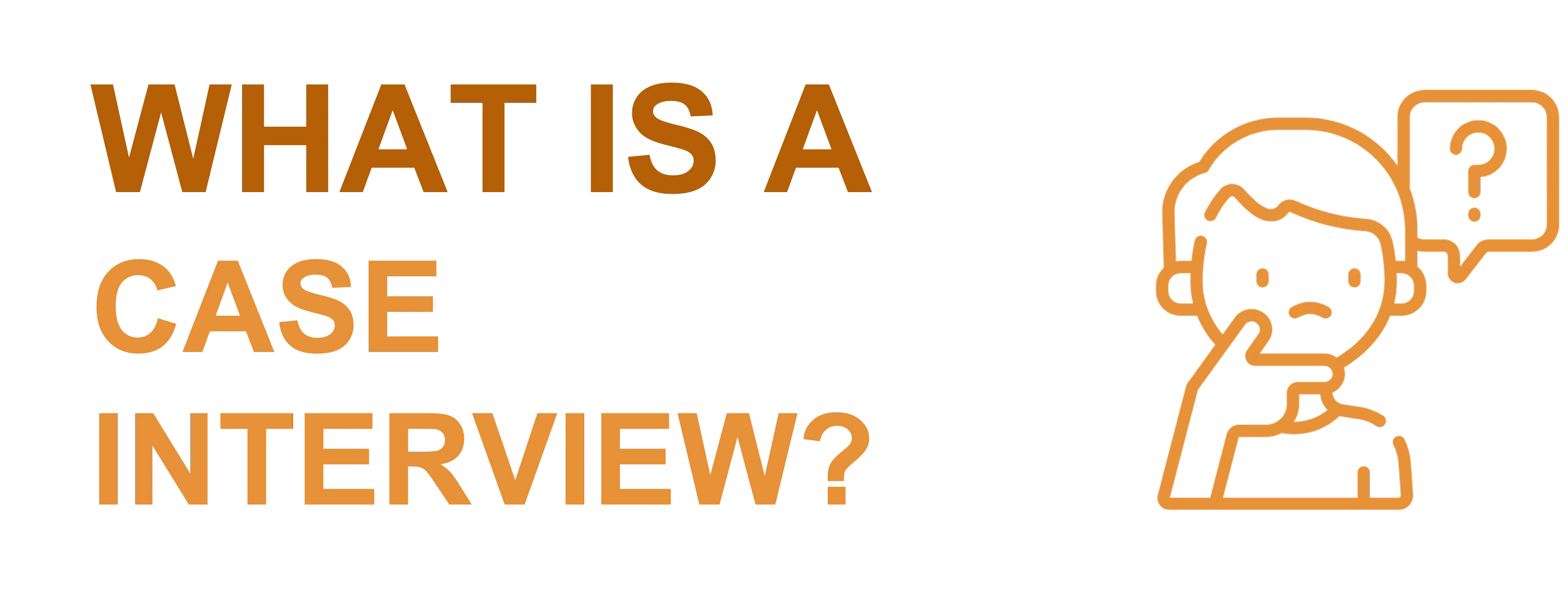 What is a Case Interview