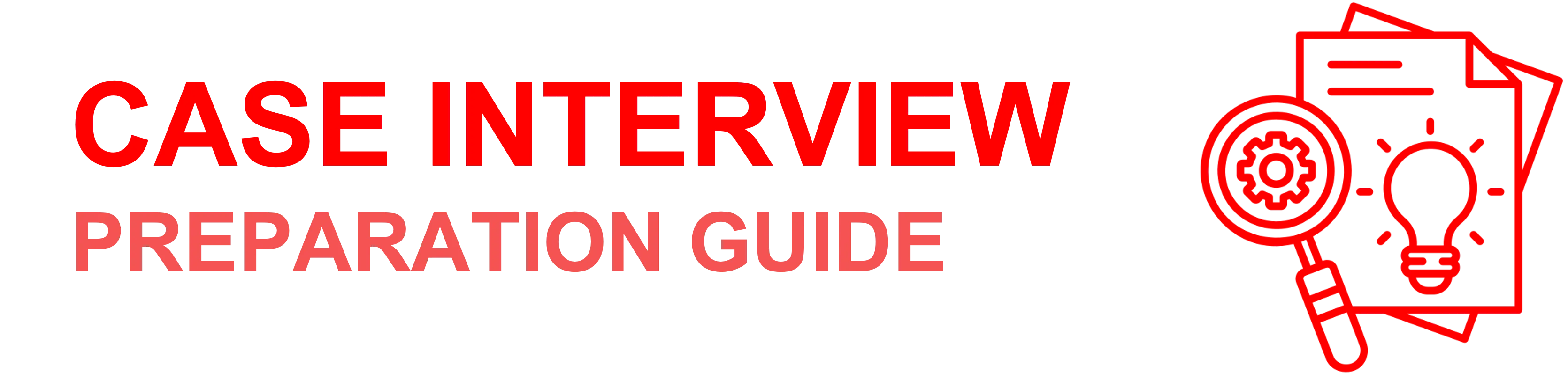 Your Guide to The Fastest Way to Learn Case Interviews