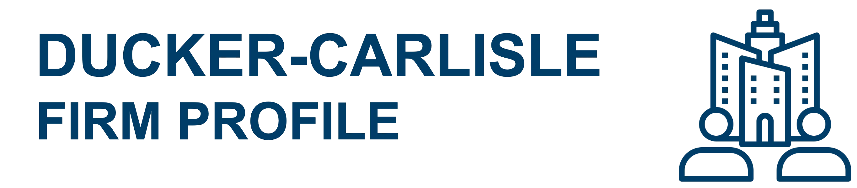 Ducker Carlisle Firm Profile