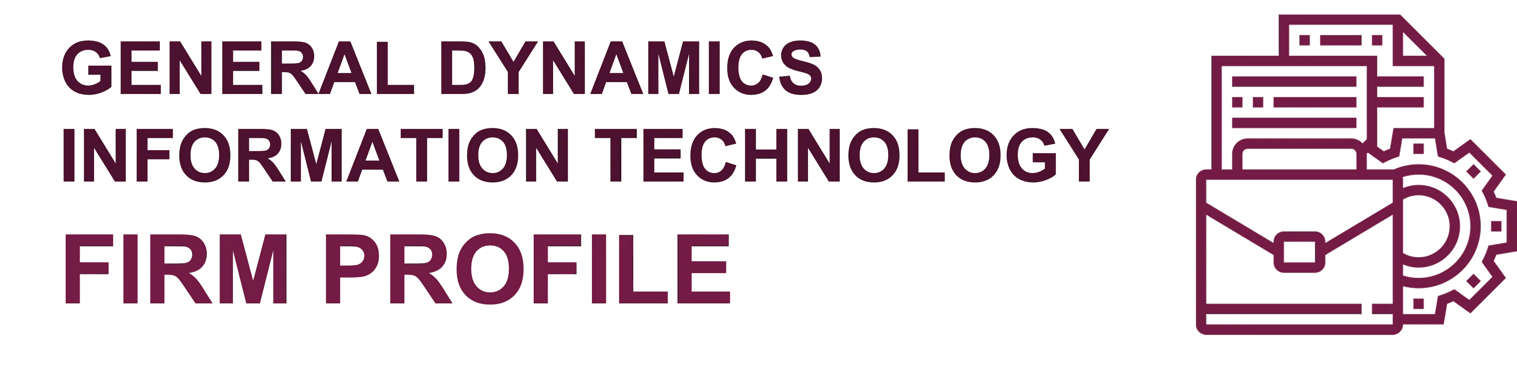 General Dynamics Information Technology Firm Profile