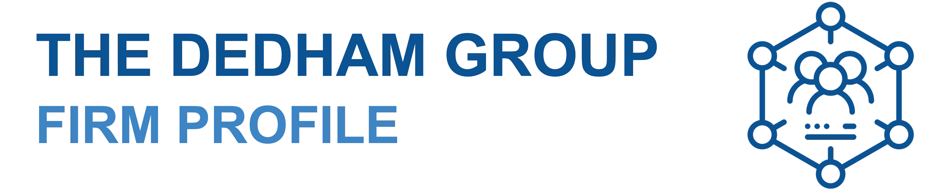 The Dedham Group Firm Profile
