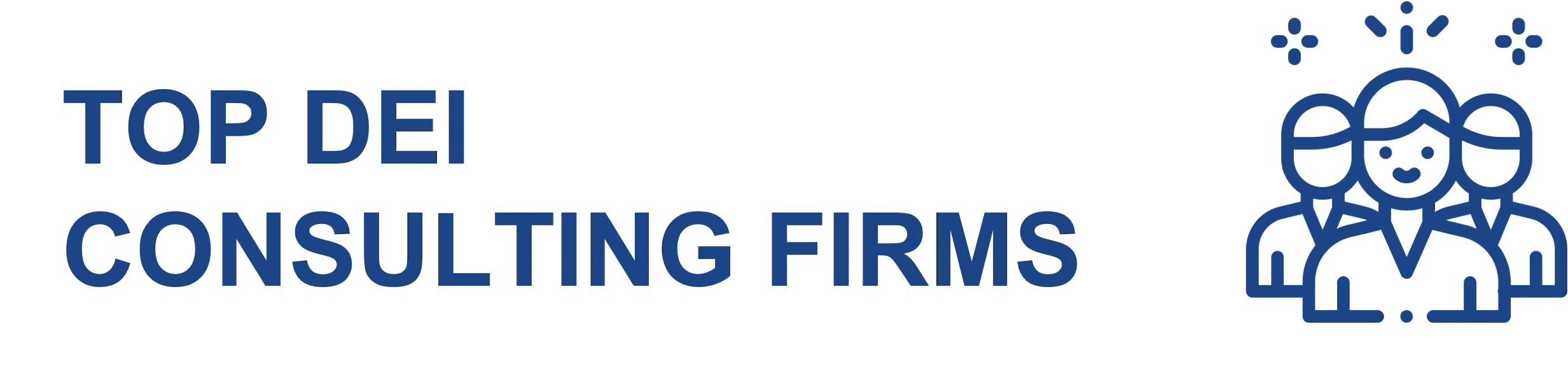 Top 10 Diversity, equity, and inclusion (DEI) Consulting Firms