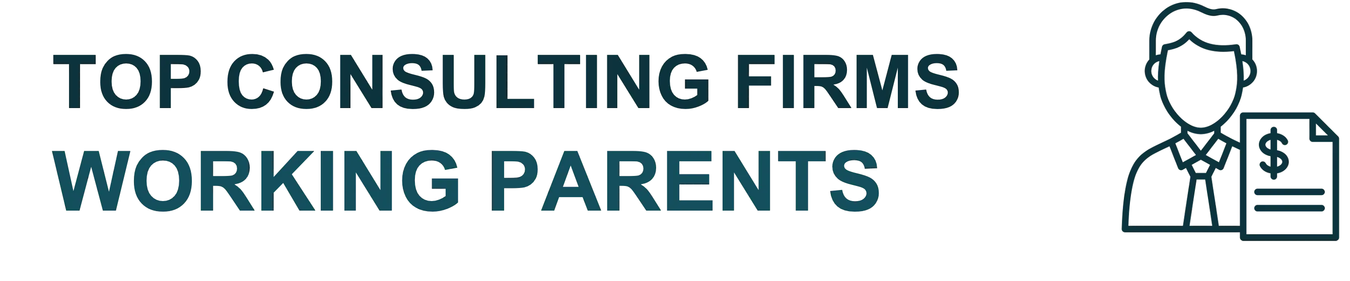 Top Consulting Firms for Working Parents