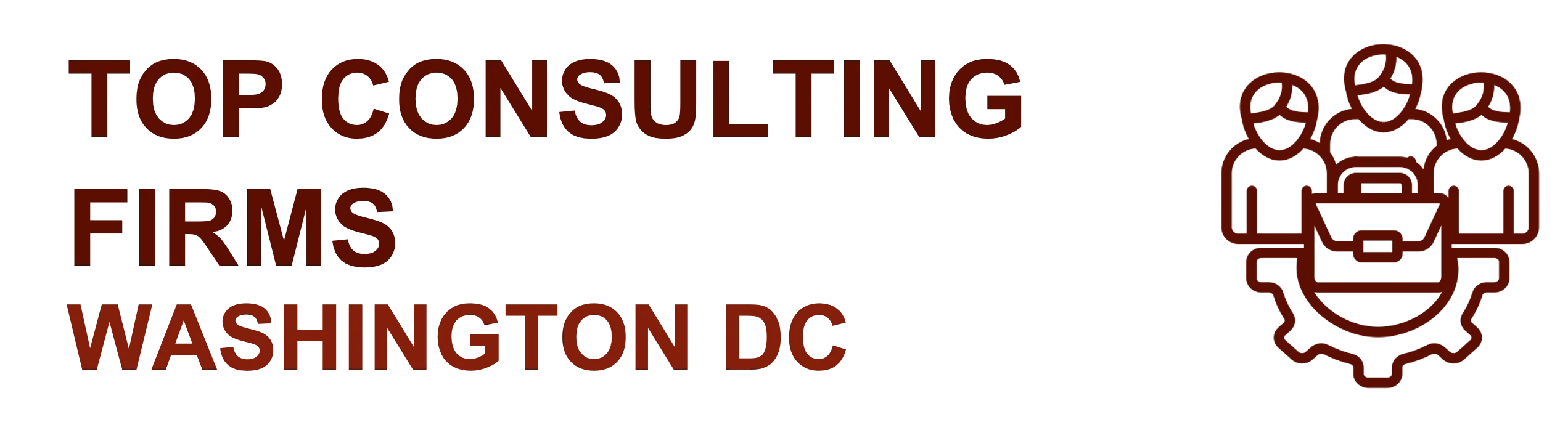 Top Consulting Firms in Washington DC