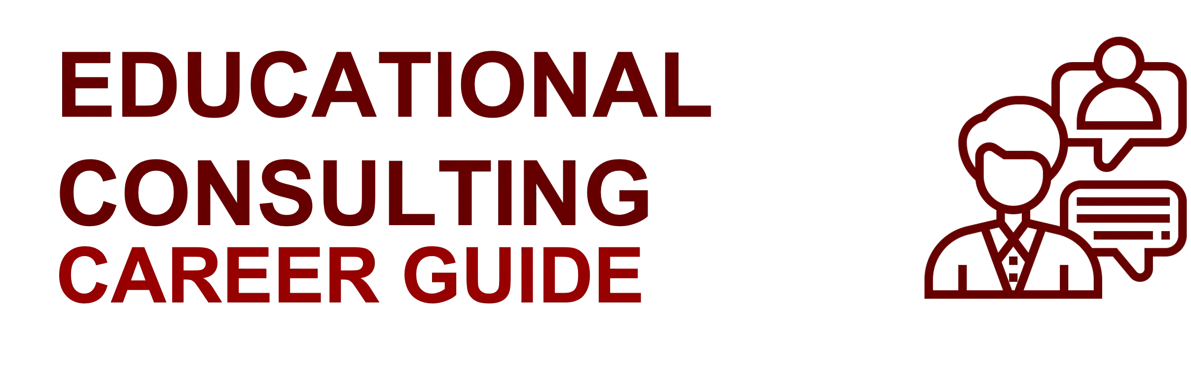 Educational Consulting Career Guide