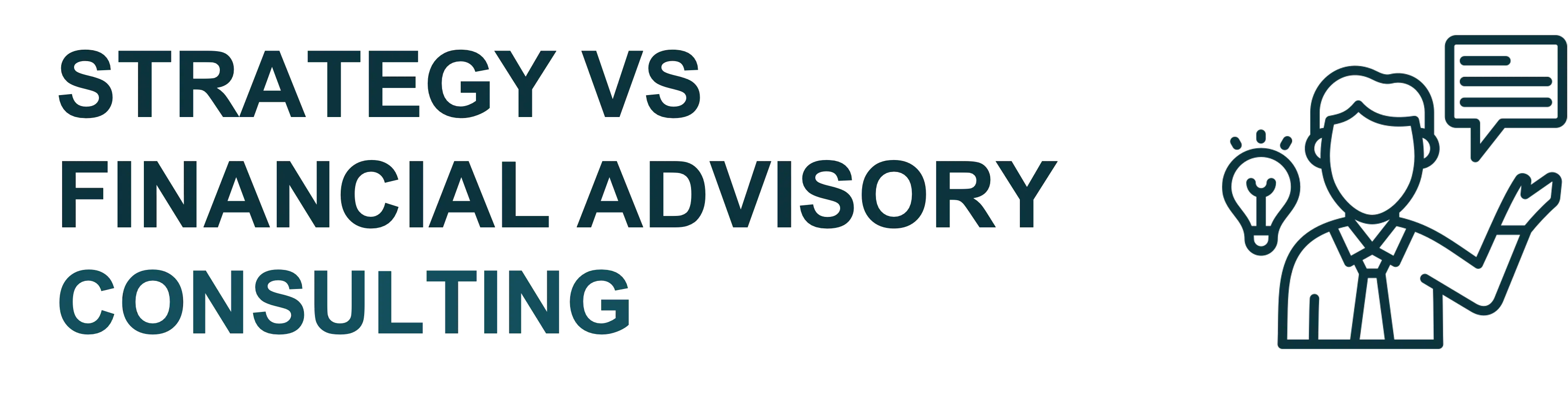 Strategy Consulting vs Financial Advisory Consulting