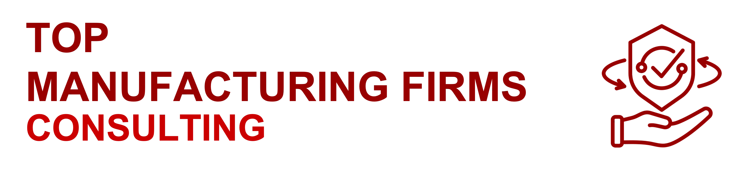 Top 10 Manufacturing Consulting Firms